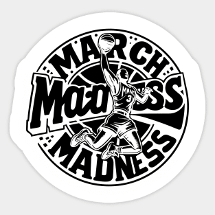 Let The Madness Begin Sticker